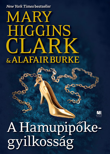 Mary Clark Higgins Alafair Burke - A Hamupipőke-gyilkosság