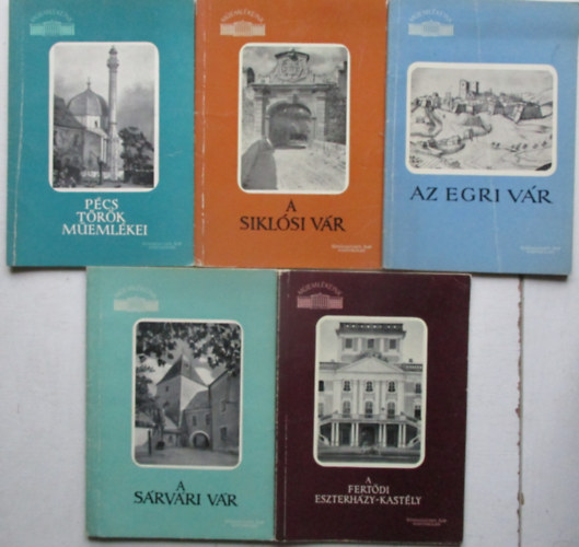 Műemlékeink sorozat 5 kötete (Az egri vár, A siklósi vár, Pécs török műemlékei, A sárvári vár, A fertődi Eszterházy-kastély)
