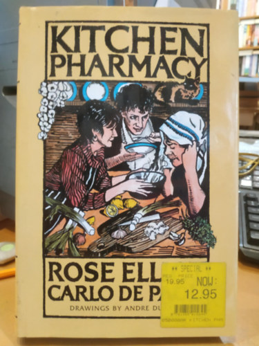 Carlo de Paoli Rose Elliot - Kitchen Pharmacy - How to Make Own Remedies