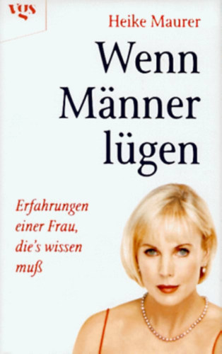 Heike Maurer - Wenn Mnner lgen