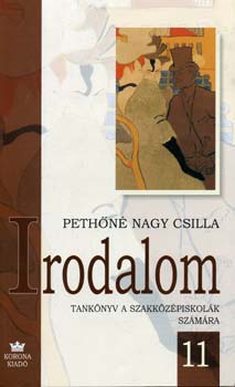Pethőné Nagy Csilla - Irodalom 11. /szakközépiskola/ KO 0218