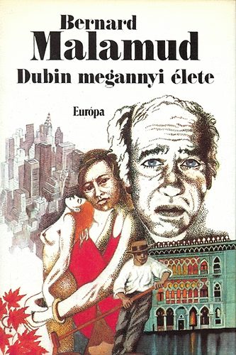 Bernard Malamud - Dubin megannyi élete (Európa.)