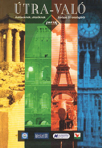 So�s P�ter  (szerk.) - �tra-val� (Aut�soknak, utaz�knak Eur�pa 31 orsz�g�r�l)