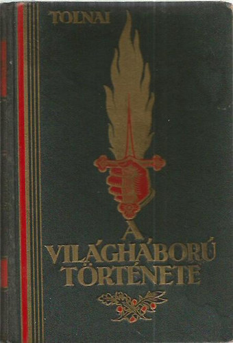 Tolnai: A vilghbor trtnete IX.