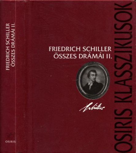 Friedrich Schiller - Friedrich Schiller sszes drmi II.