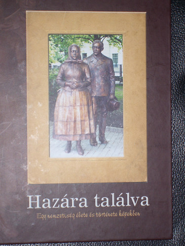 Elisch Jnosn - Hazra tallva -Egy nemzetisg lete s trtnete kpekben