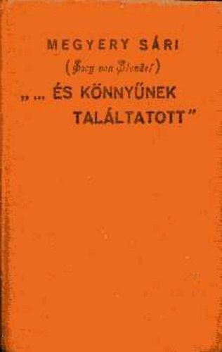 Megyery Sári - ...És könnyűnek találtatott
