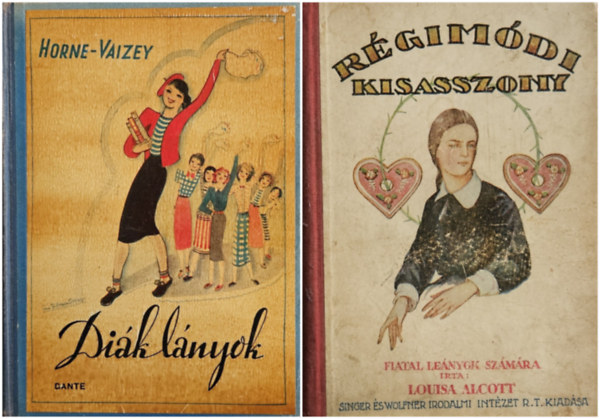 Horne-Vaizey Louisa May Alcott - R�gim�di kisasszony + Di�kl�nyok (2 m�)