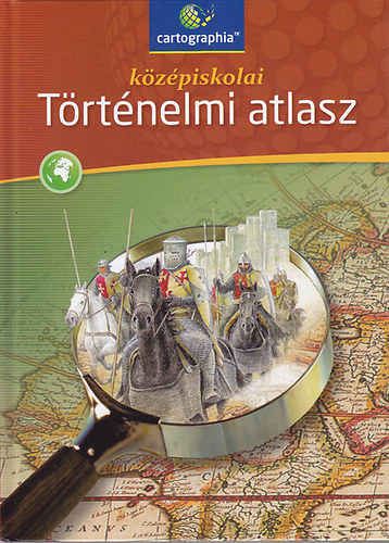 Cartographia - Kzpiskolai trtnelmi atlasz