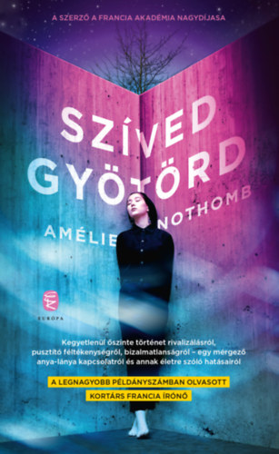 Am�lie Nothomb - Sz�ved gy�t�rd