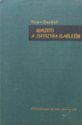 G. U. Yule - M. G. Kendall - Bevezets a statisztika elmletbe