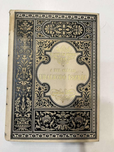 B�r� E�tv�s J�zsef - A XIX. sz�zad uralkod� eszm�inek befoly�sa az �lladalomra III.