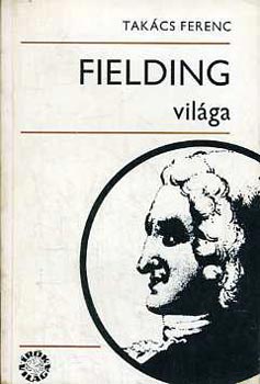 Takcs Ferenc - Fielding vilga