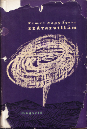 Nemes Nagy Ágnes - Szárazvillám