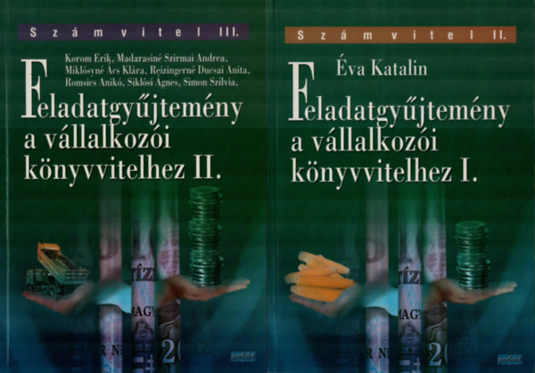 Ducsai Anita va Katalin - Korom Erik - Simon Szilvia - Sztan Imre - Feladatgyjtemny a vllalkozi knyvvitelhez I-II.