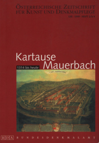 Kartause Mauerbach 1314 bis heute