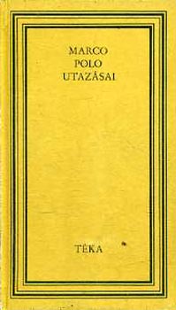Dn Tibor \ (szerk.) - Marco Polo utazsai \(tka)