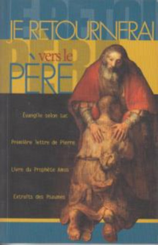 nincs adat - Je Retournerai vers le Pére