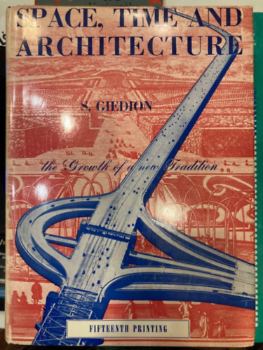 S. Giedion - Space, Time and Archtecture