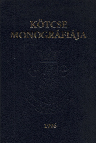 Stirling János - Kötcse monográfiája