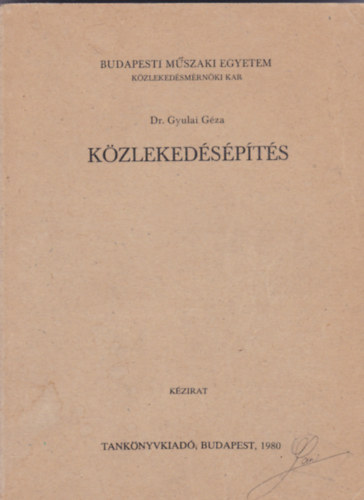 dr. Gyulai Gza - Kzlekedspts