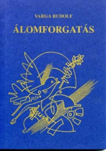 Varga Rudolf - �lomforgat�s