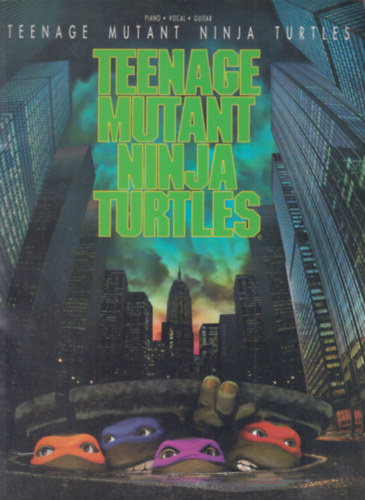 Teenage Mutant Ninja Turtles songbook (piano, vocal, guitar)