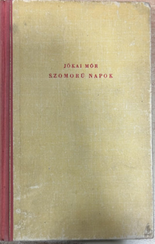 Jókai Mór - Szomoru napok
