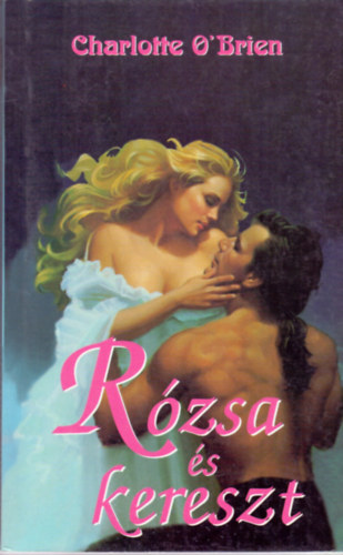 Charlotte O'Brien - Rzsa s kereszt