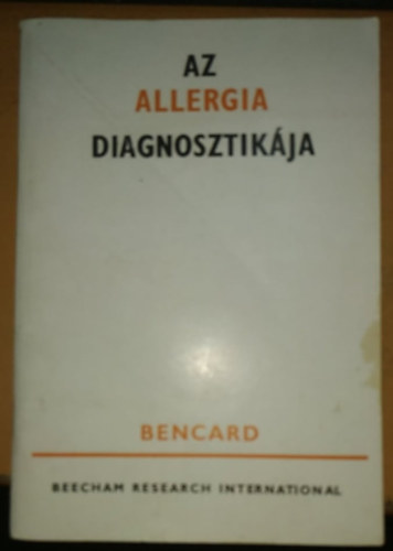 M�ty�s Mikl�s - Az allergia diagnosztik�ja - Bencard (Beecham Research International)