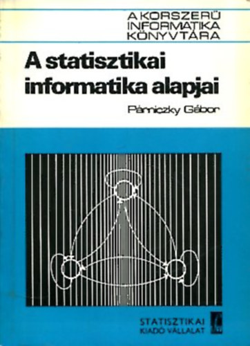 Prniczky Gbor - A statisztikai informatika alapjai