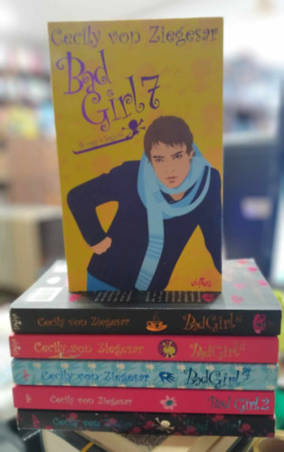 Cecily von Ziegesar - 4 db Bad Girl ifjsgi regny: Bad Girl 1., 4., 6., 7. - (nem teljes sorozat)