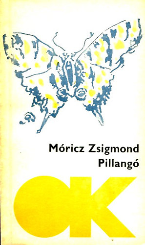Móricz Zsigmond - Pillangó