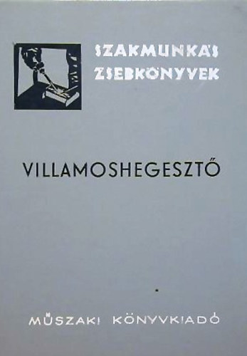 Baránszky -Jób Imre - Villamoshegesztő
