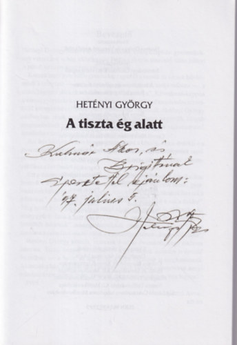 Het�nyi Gy�rgy - A tiszta �g alatt - dedik�lt
