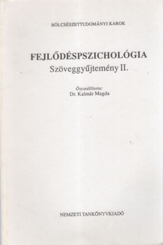 Dr. Kalmr Magda  (sszell.) - Fejldspszicholgia  Szveggyjtemny II.