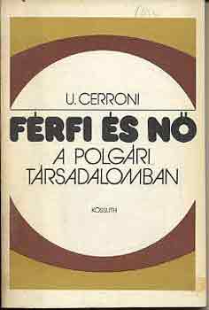 Umberto Cerroni - Férfi és nő a polgári társadalomban