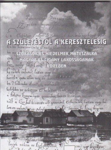 Rizsik Judit Katalin - A szletstl a keresztelsig (szoksok s hiedelmek)