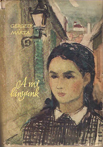 Gergely Mrta - A mi lnyunk