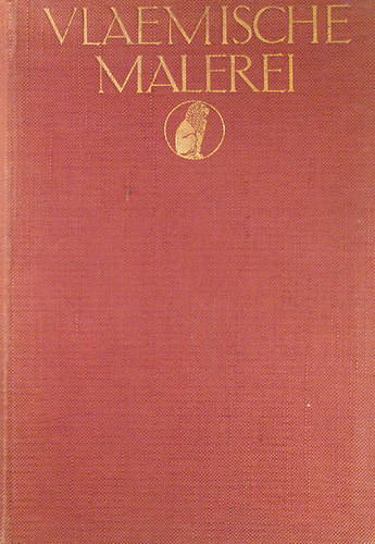 Ernst Heidrich - Vlaemische Malerei. 200 Nachbildungen