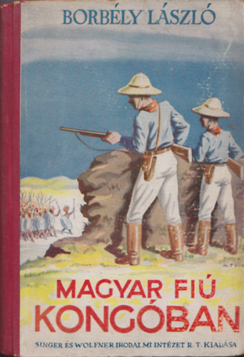 Borb�ly L�szl� - Egy magyar fi� Kong�ban