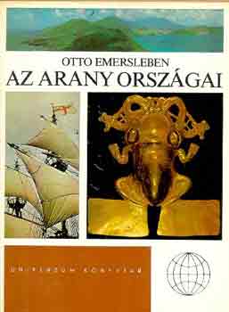 Otto Emersleben - Az arany orszgai