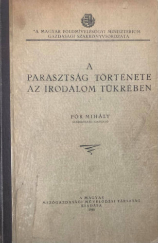 P�r Mih�ly - A paraszts�g t�rt�nete az irodalom t�kr�ben