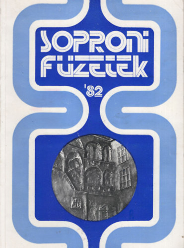 Sarkady Sándor (szerk.) - Soproni füzetek '82