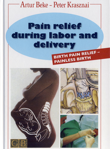 Krasznai Péter Beke Artúr - Pain relief during labor and delivery