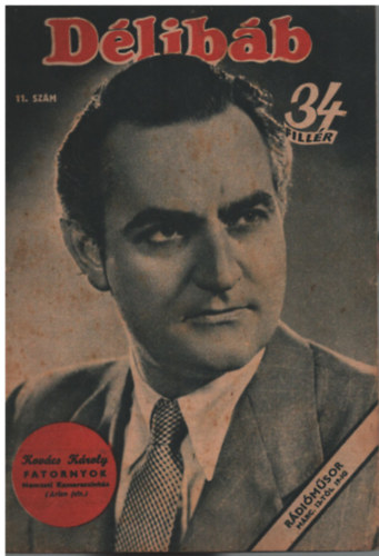 D�loky J�nos Bib� Lajos  (f�szerk.) - D�lib�b - 1944. m�rcius 11. (11. sz�m)