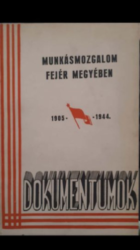 Szilvágyi Irén - Munkásmozgalom Fejér megyében