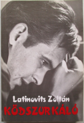 Latinovits Zolt�n - K�dszurk�l�