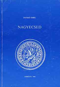 Dank� Imre - Nagyecsed