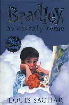 Louis Sachar - Bradley, az oszt�ly r�me
